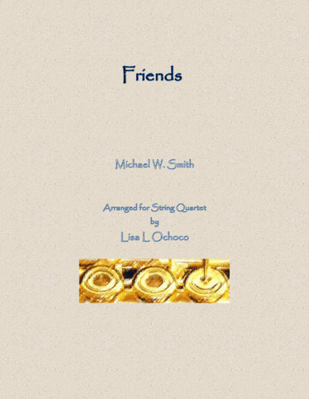 Friends (arr. Lisa L Ochoco)
