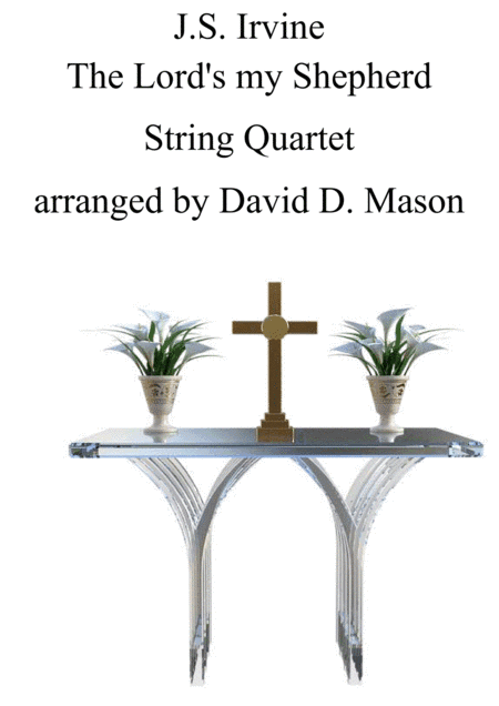 The Lord's my Shepherd (arr. David D. Mason)