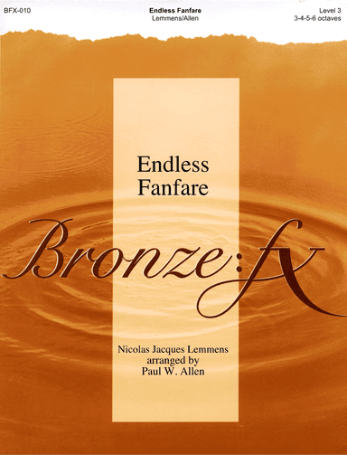 Endless Fanfare (arr. Paul W. Allen - Bronze:FX)