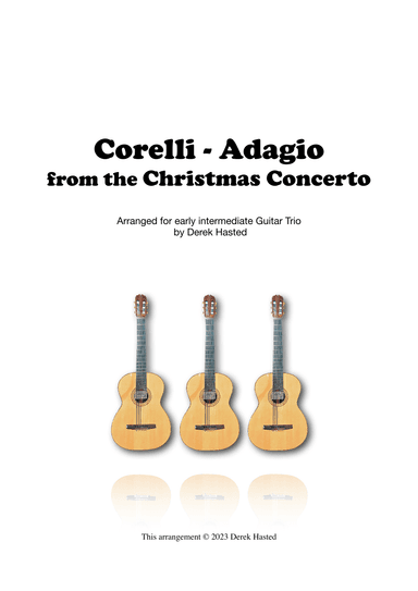 Adagio from Corelli's Christmas Concerto - for 3 guitars or large ensemble (arr. Derek Hasted)