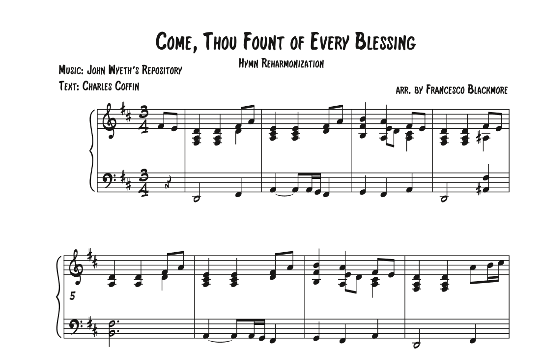 Come Thou Fount of Every Blessings (Hymn Reharmonized) (arr. Francesco Blackmore)