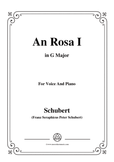 Schubert-An Rosa I(To Rosa),D.316,in G Major,for Voice&Piano (arr. MSM)