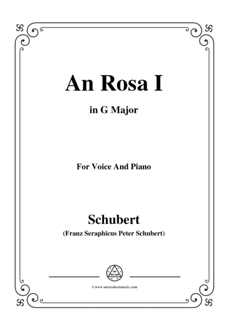 Schubert-An Rosa I(To Rosa),D.316,in G Major,for Voice&Piano (arr. MSM)