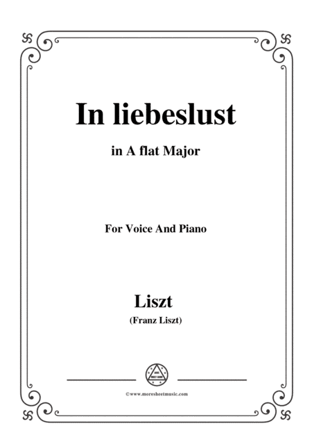 Liszt-In liebeslust in A flat Major,for Voice and Piano (arr. MSM)