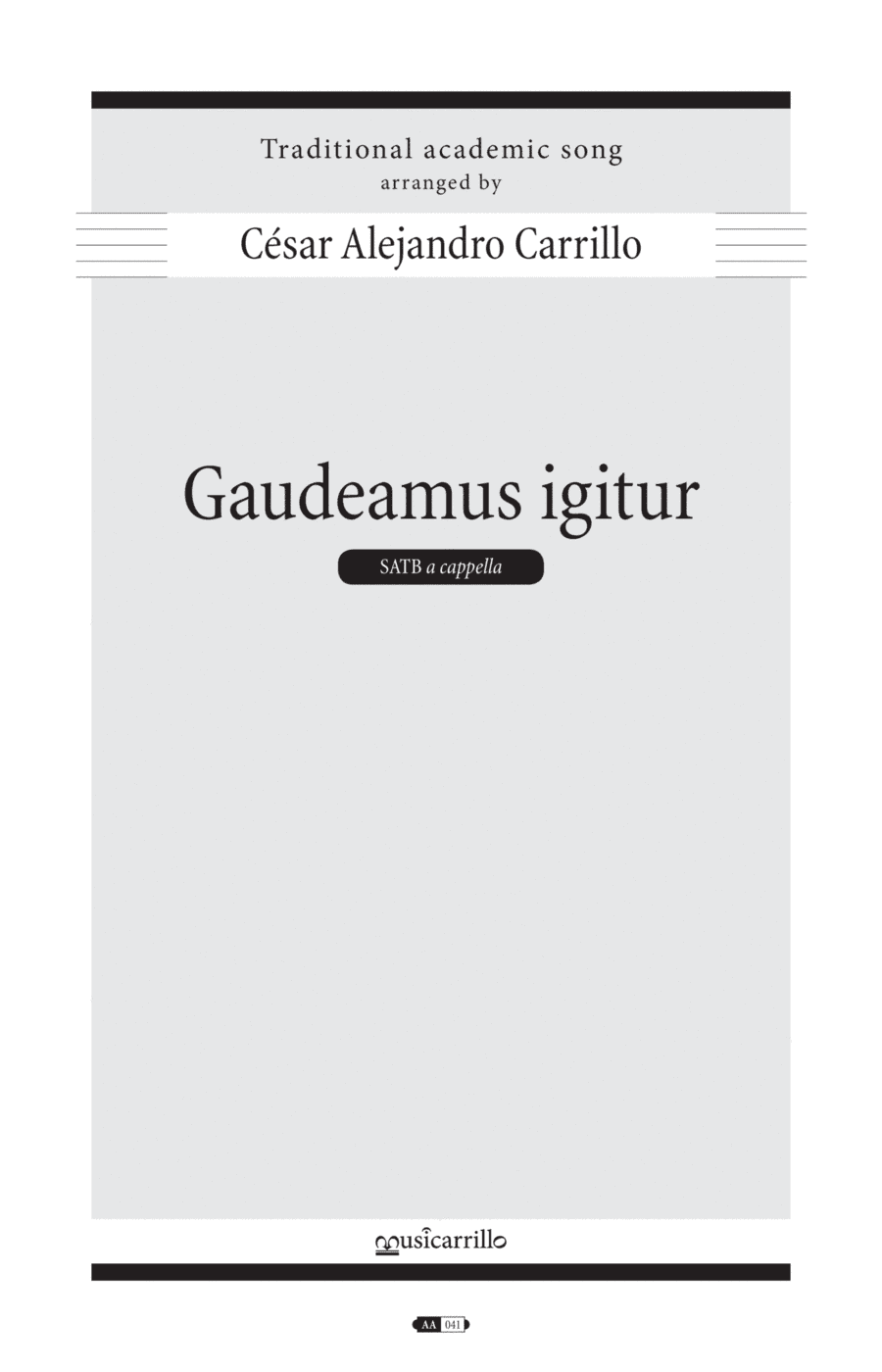 Gaudeamus igitur (So let us rejoice) (arr. Cesar Alejandro Carrillo)