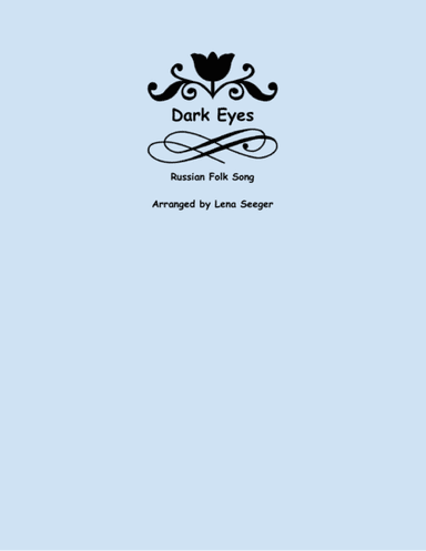 Dark Eyes (arr. Lena Seeger)