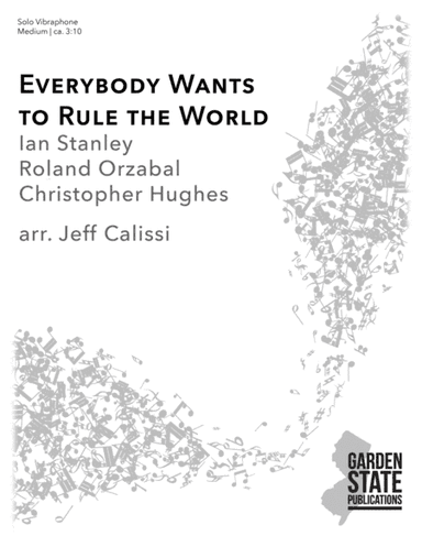 Everybody Wants To Rule The World (arr. Jeff Calissi)