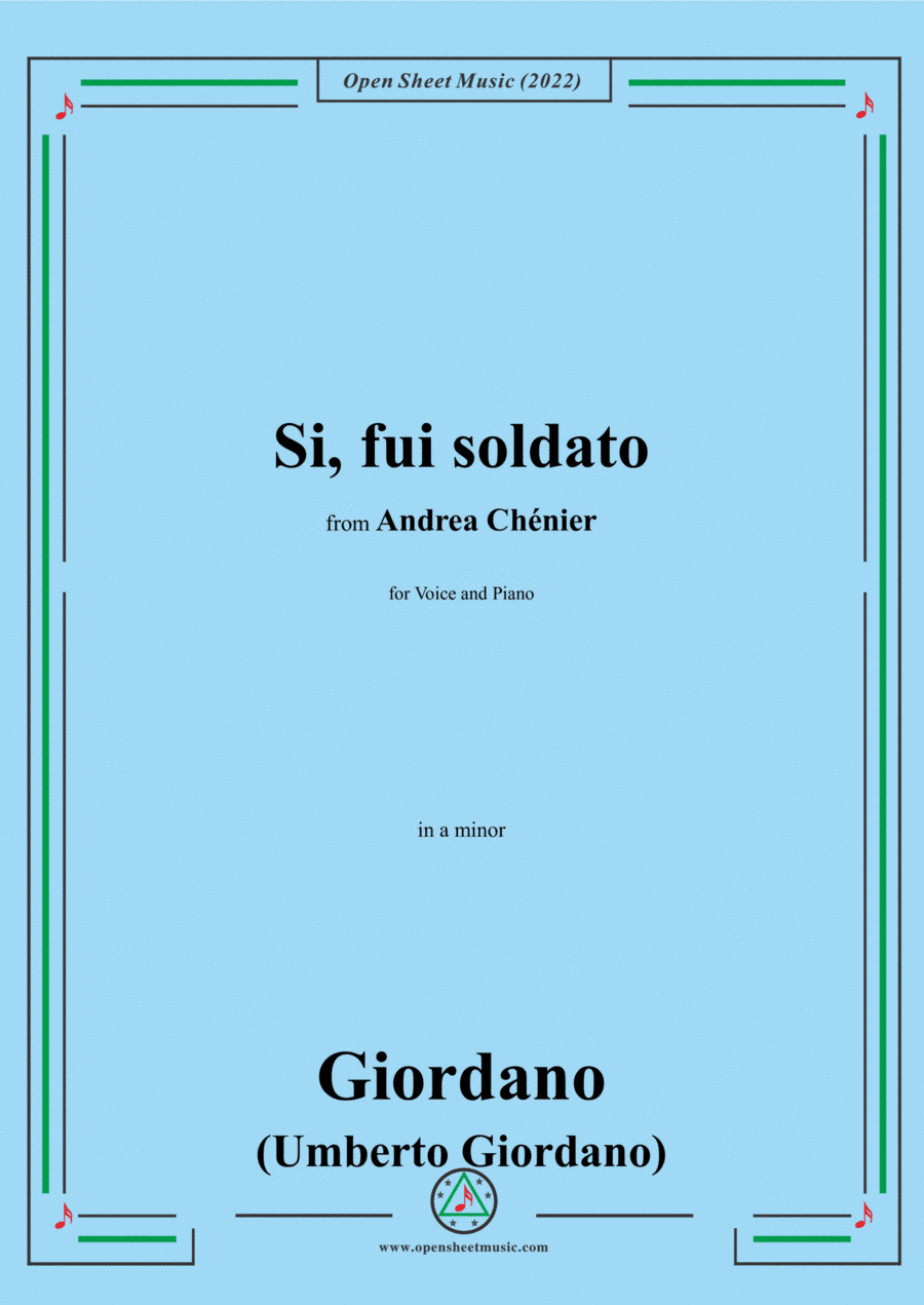 Giordano-Si,fui soldato,in a minor,from 'Andrea Chénier',for Voice and Piano (arr. Open Cloud)