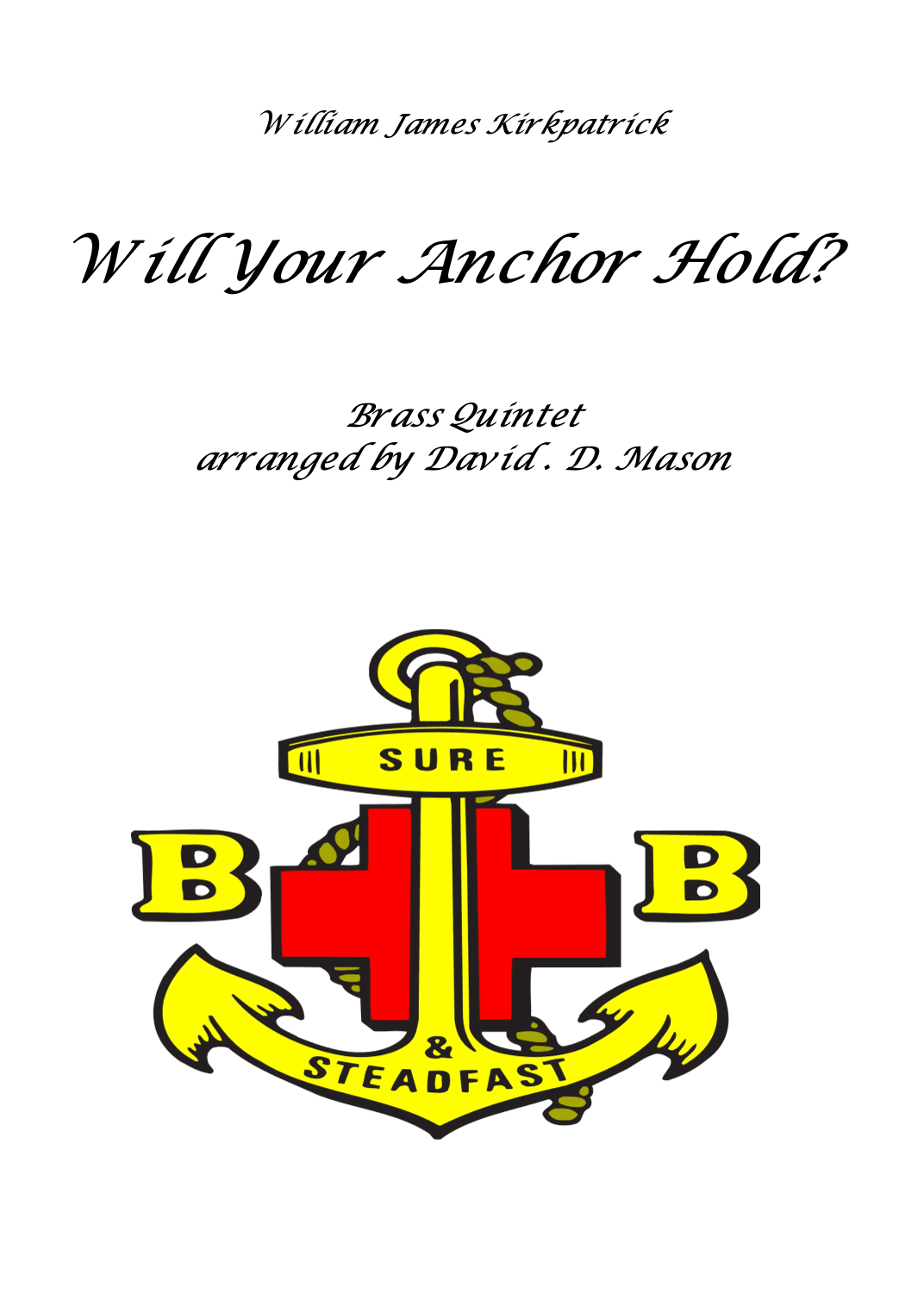 Will Your Anchor Hold (arr. David Mason)