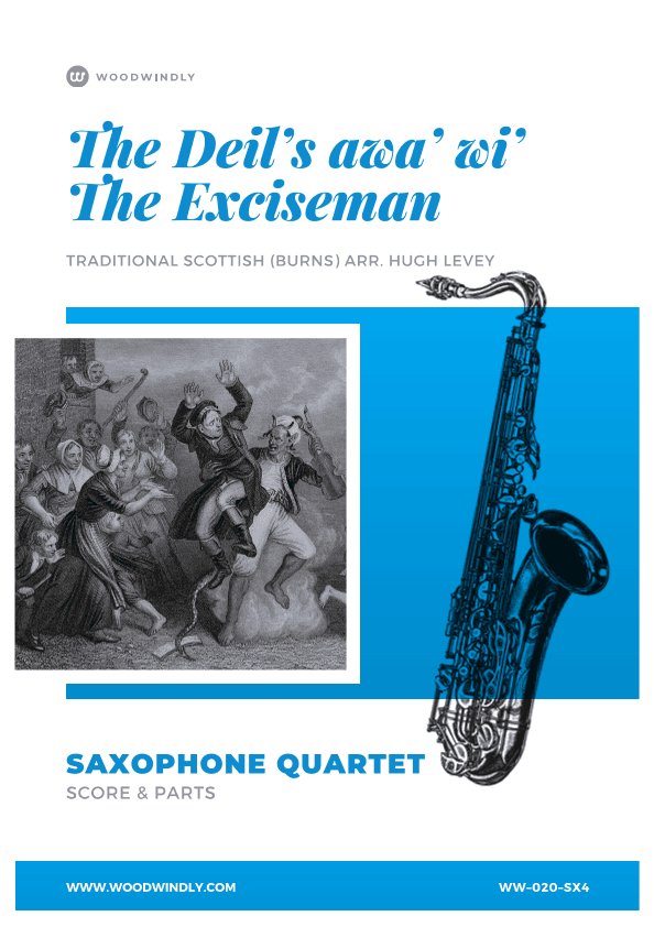The Deil's Awa' Wi' the Exciseman (Robert Burns) arranged for Saxophone Quartet (arr. Hugh Levey)