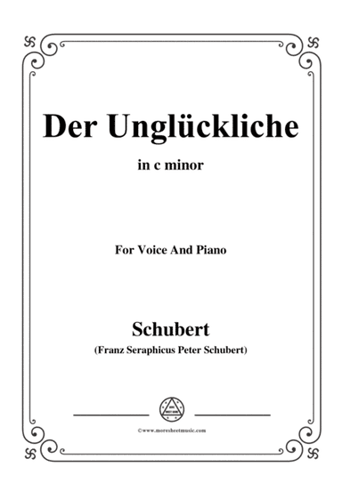 Schubert-Der Unglückliche,in c minor,Op.87,No.1,for Voice and Piano (arr. MSM)
