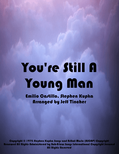 You're Still A Young Man (arr. Jeff Tincher)
