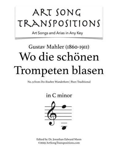 MAHLER: Wo die schönen Trompeten blasen (transposed to C minor) (arr. ArtSongTranspositions.com)