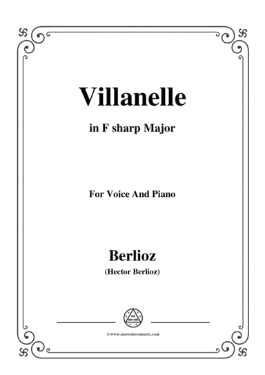 Berlioz-Villanelle in F sharp Major,for voice and piano (arr. MSM)