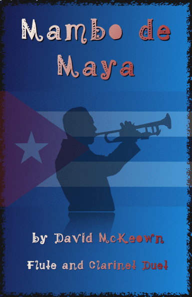 Mambo de Maya, for Flute and Clarinet Duet