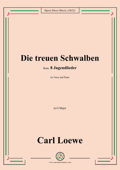 Loewe-Die treuen Schwalben,in G Major,for Voice and Piano (arr. OSM Press)