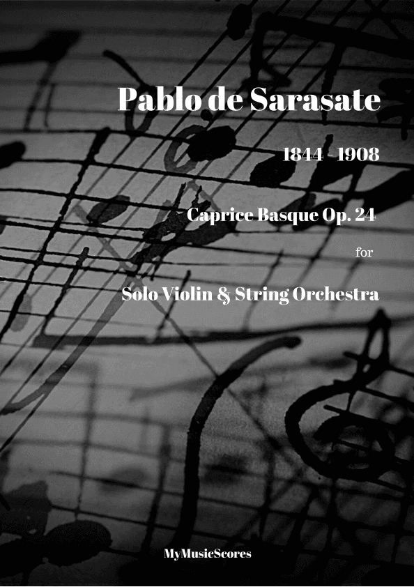 Sarasate Caprice Basque Op 24 for Solo Violin & String Orchestra (arr. Paul Wood)