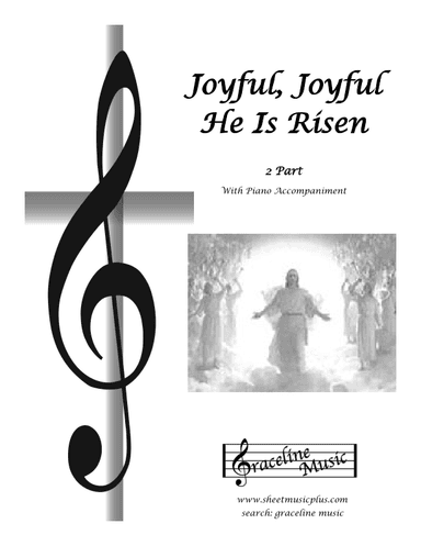 Joyful, Joyful He Is Risen 2 Part (arr. Ted McKinley)