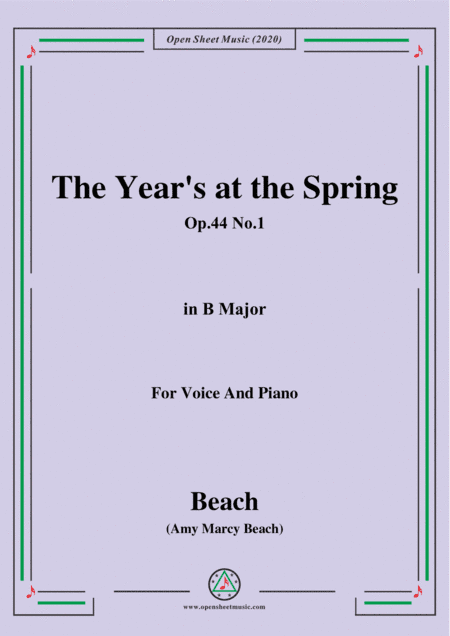 Beach-The Year's at the Spring,Op.44 No.1,in B Major,for Voice and Piano (arr. MSM)