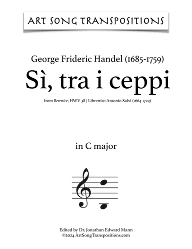 HANDEL: Sì, tra i ceppi (transposed to C major) (arr. ArtSongTranspositions.com)