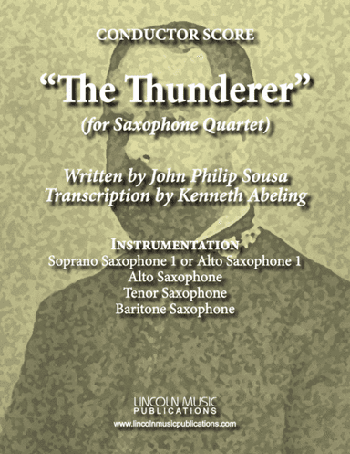 March - The Thunderer (for Saxophone Quartet SATB or AATB) (arr. Kenneth Abeling)