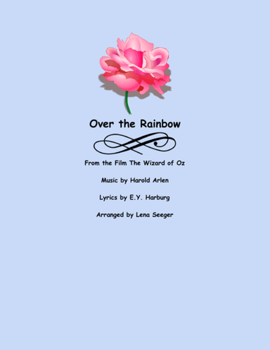 Over The Rainbow (from The Wizard Of Oz) (arr. Lena Seeger)
