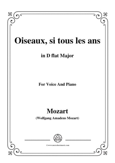 Mozart-Oiseaux,si tous les ans,in D flat Major,for Voice and Piano (arr. MSM)