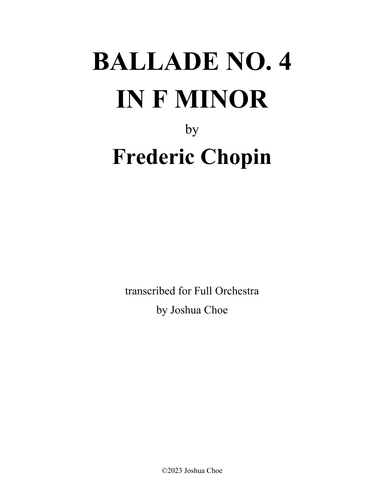 Ballade No. 4 in f minor (arr. Joshua Choe)