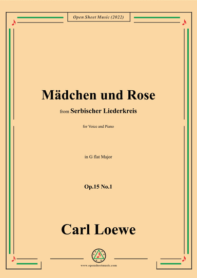 Loewe-Mädchen und Rose,in G flat Major,Op.15 No.1 (arr. OSM Press)