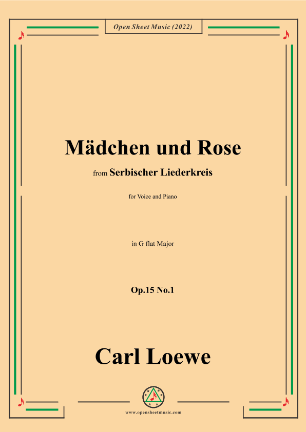Loewe-Mädchen und Rose,in G flat Major,Op.15 No.1 (arr. OSM Press)