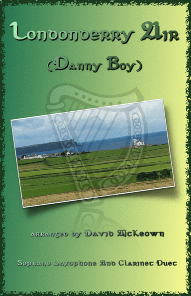 Londonderry Air, (Danny Boy), for Soprano Saxophone and Clarinet Duet (arr. David McKeown)