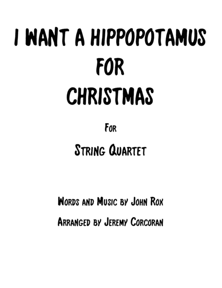 I Want A Hippopotamus For Christmas (Hippo The Hero) (arr. Jeremy Corcoran)