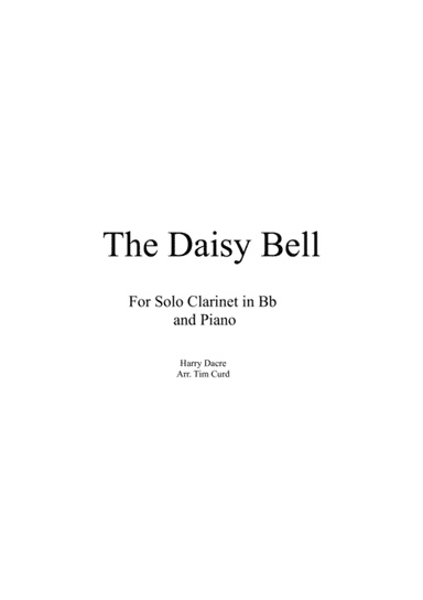 The Daisy Bell for Solo Clarinet in Bb and Piano (arr. Tim Curd)