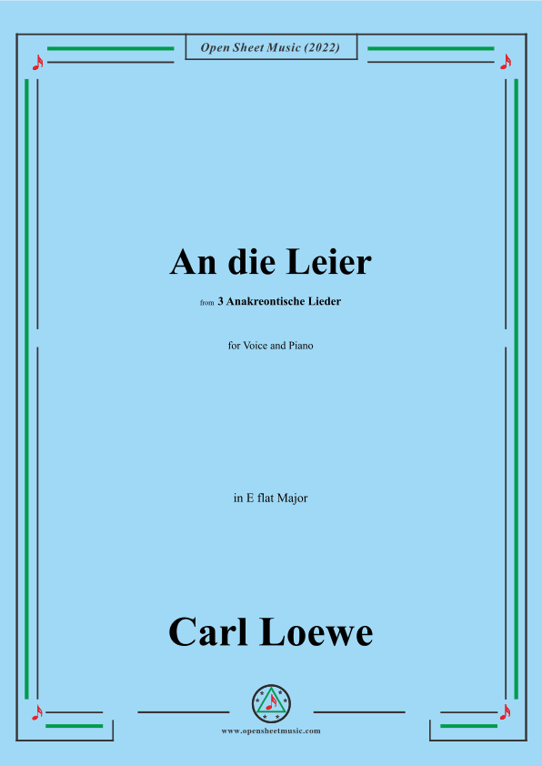 Loewe-An die Leier,in E flat Major,from 3 Anakreontische Lieder (arr. OSM Press)