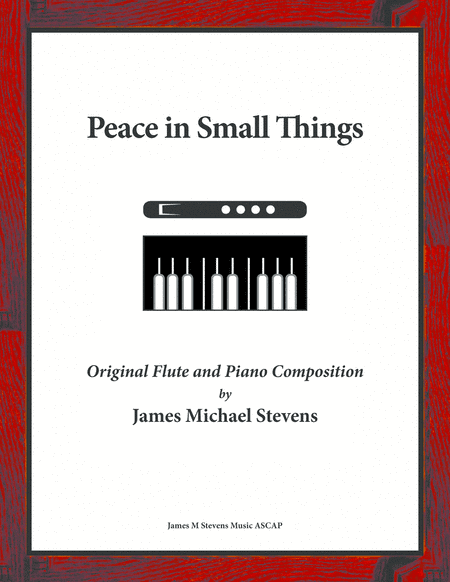 Peace in Small Things - Flute & Piano