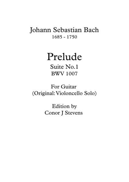 Suite No.1 Prelude BWV 1007 For Guitar (arr. Conor John Stevens)