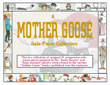 MOTHER GOOSE - A Solo Piano Collection