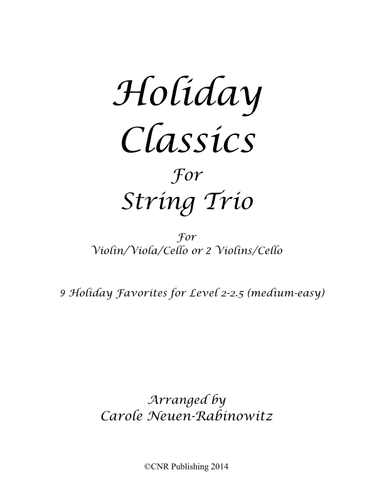 Holiday Classics for String Trio (arr. Carole Neuen-Rabinowitz)