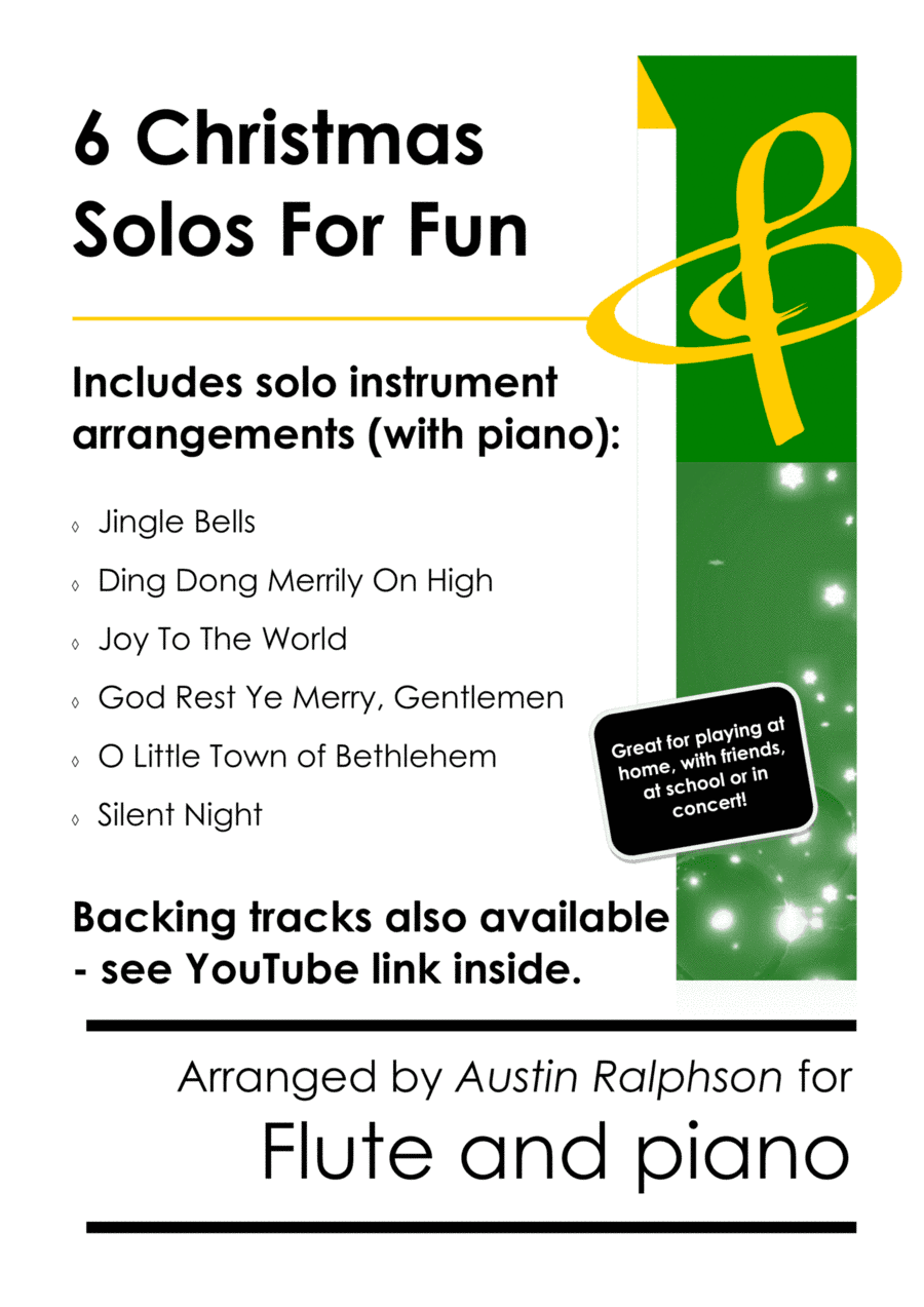 6 Christmas Flute Solos for Fun - with FREE BACKING TRACKS and piano accompaniment to play along wit (arr. Austin Ralphson)