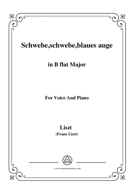 Liszt-Schwebe,schwebe,blaues auge in B flat Major,for Voice and Piano (arr. MSM)