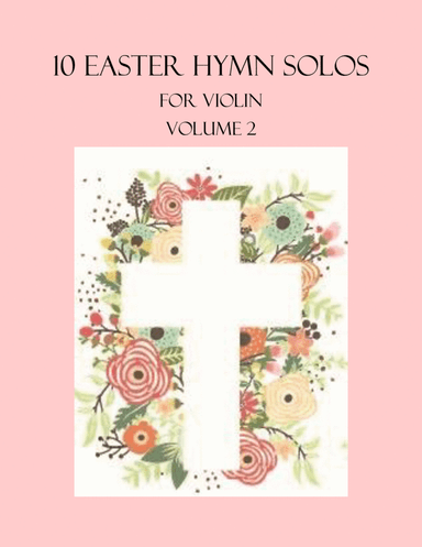 10 Easter Solos for Violin - Volume 2 (arr. B. C. Dockery)