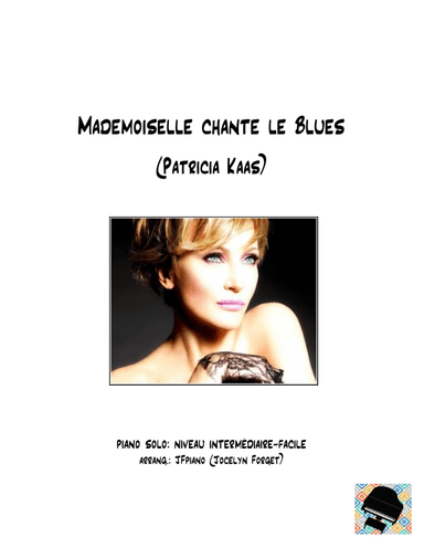 Mademoiselle Chante Le Blues (arr. JFpiano (Jocelyn Forget)