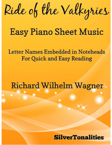 Ride of the Valkyries Easy Piano Sheet Music (arr. SilverTonalities)