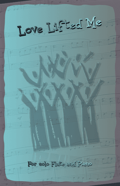 Love Lifted Me, Gospel Hymn for Flute and Piano (arr. David McKeown)