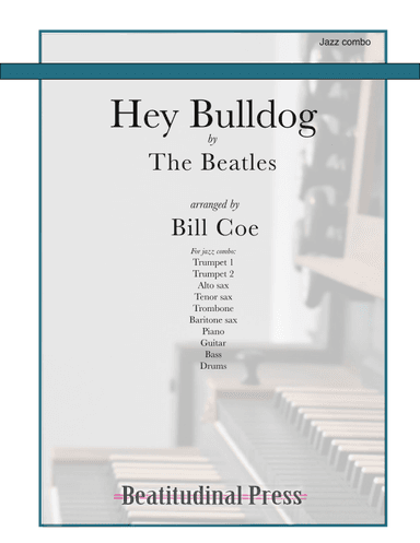 Hey Bulldog (arr. Bill Coe)