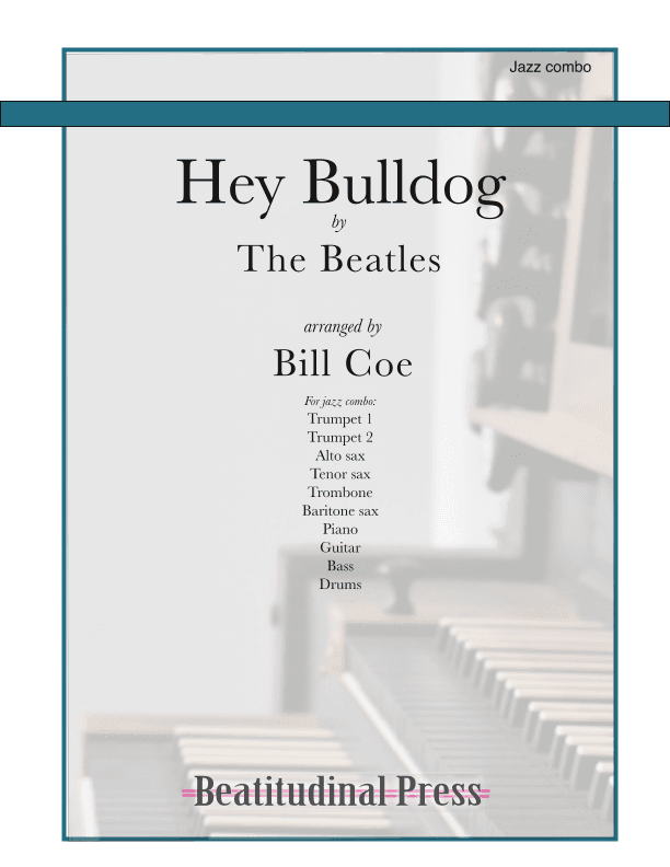 Hey Bulldog (arr. Bill Coe)