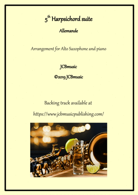 Allemande from 5th Harpsichord suite Arrangement for Alto Saxohone and piano (arr. JCBmusic)