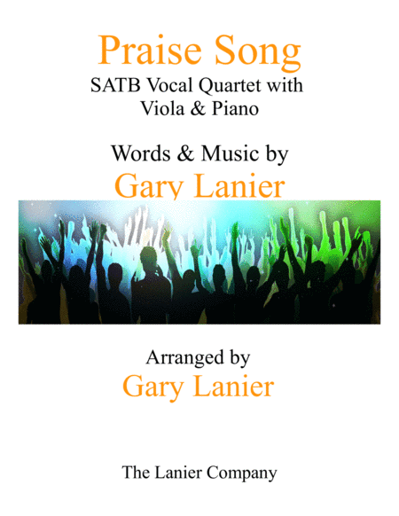 PRAISE SONG (SATB Vocal Quartet with Viola & Piano)