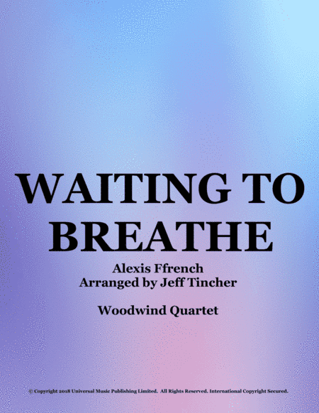 Waiting To Breathe (arr. Jeff Tincher)