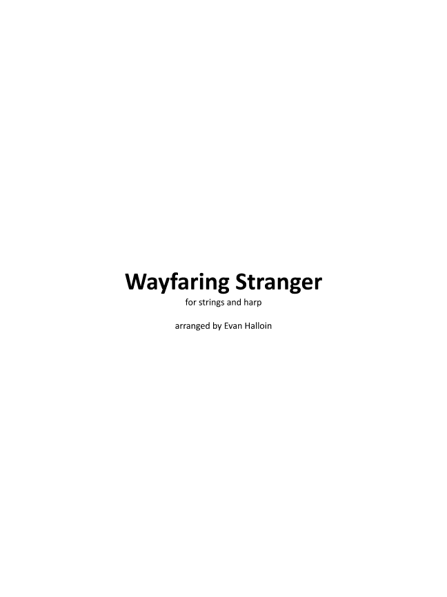 Wayfaring Stranger, for string orchestra and harp (arr. Evan Halloin)